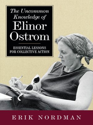 cover image of The Uncommon Knowledge of Elinor Ostrom